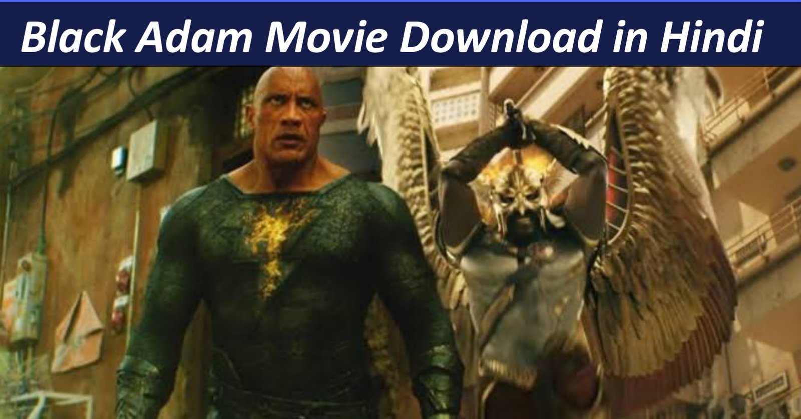 Black Adam Movie Download In Hindi 480p 720p 1080p Filmyzilla - DK Tech ...